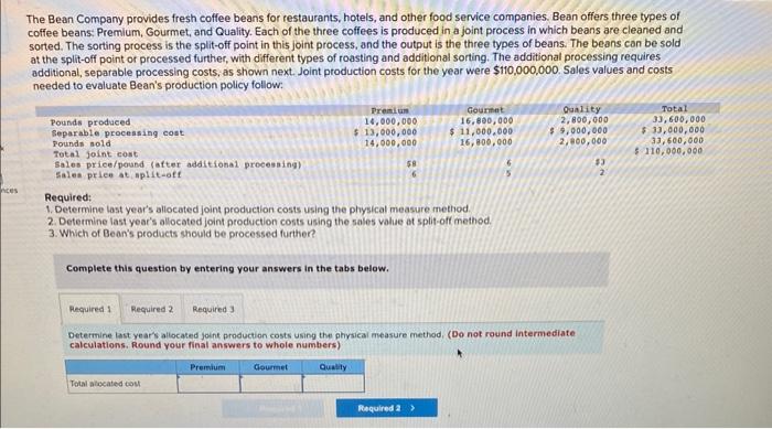  solve for required 1/2/3 and please provide steps The Bean Company