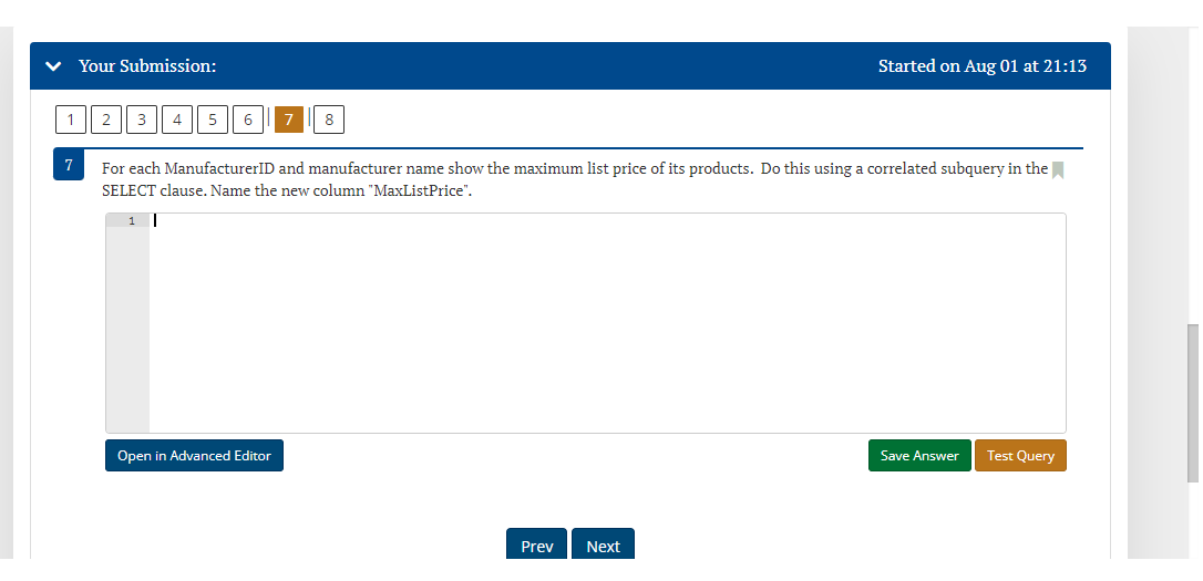 each case, you should display only the columns requested. Be sure that