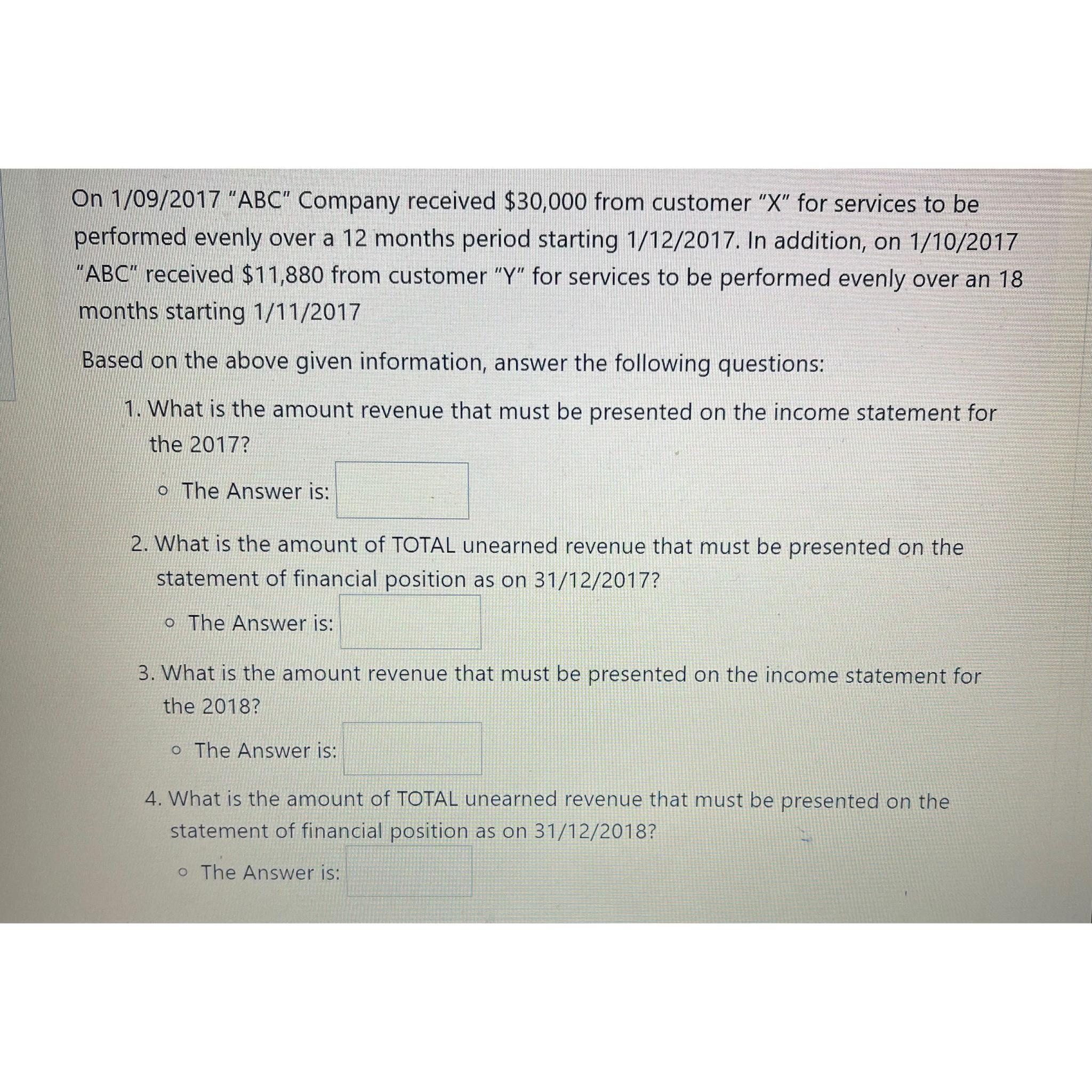  On 1/09/2017 "ABC" Company received $30,000 from customer "x" for services