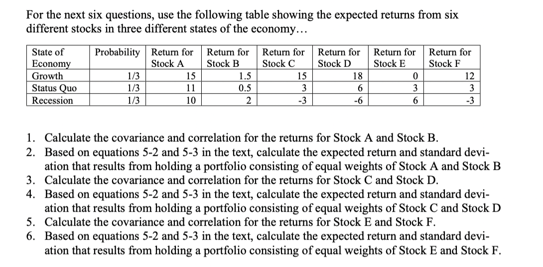 Please show the process For the next six questions, use the following