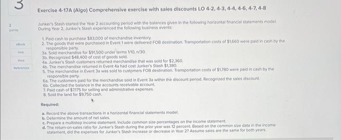 please answer a-d thanks! Exercise 4-17A (Algo) Comprehensive exercise with sales discounts