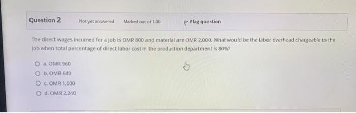  plz solve quickly I have final Question 2 Not yet answered