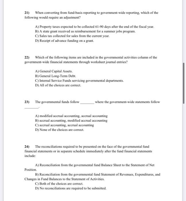question. 15) Which of the following is false regarding government-wide financial statements?