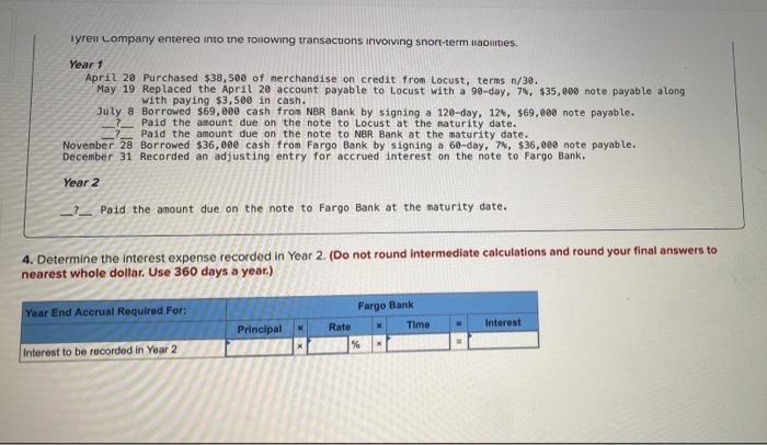 involving short-term liabilities. Year 1 April 20 Purchased $38,500 of merchandise on