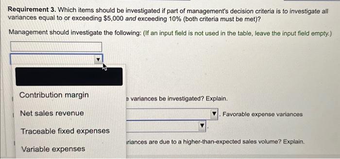 of management's decision criteria is to inve variances eaual to or exceedina