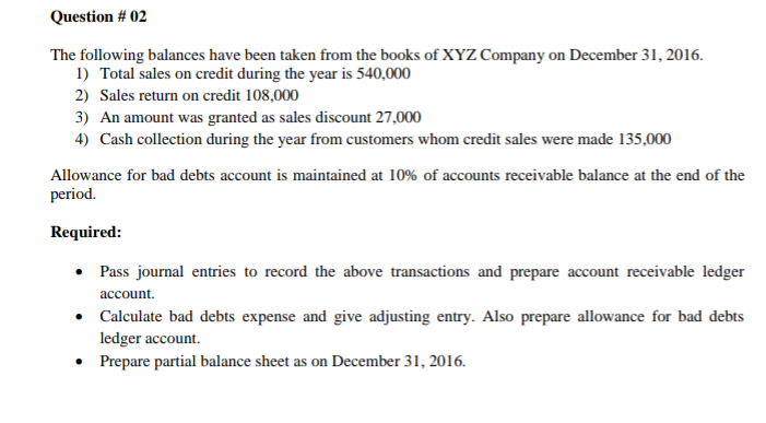 handwritten solution required Question # 02 The following balances have been