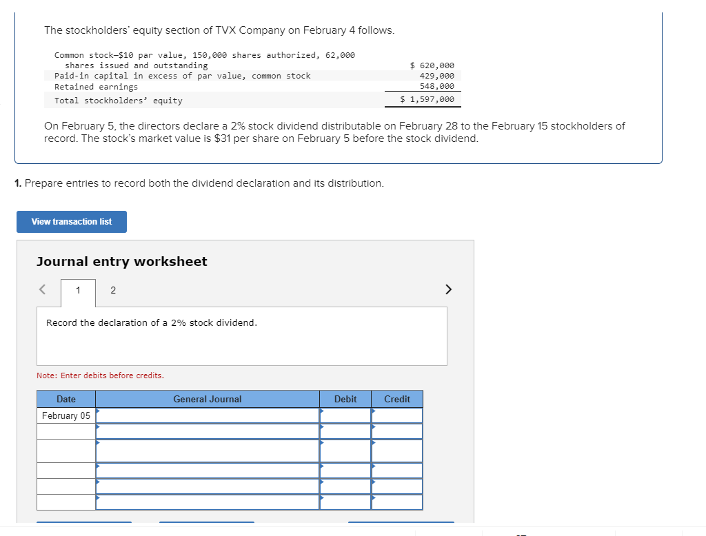 1. Prepare entries to record both the dividend declaration and its distribution.