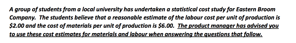 per unit for labour is $1.67. The total estimated variable cost per