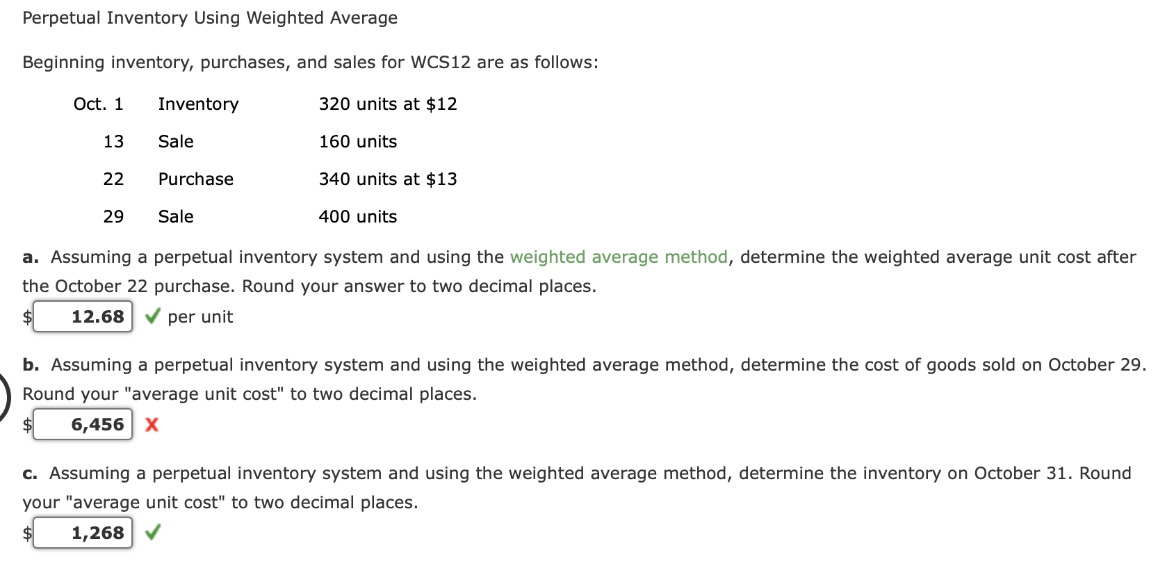 I need help with B please Perpetual Inventory Using Weighted Average Beginning