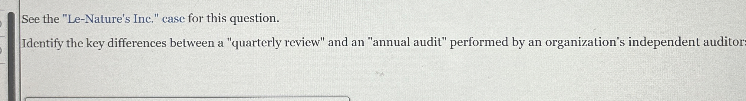  See the "Le-Nature's Inc." case for this question. Identify the key