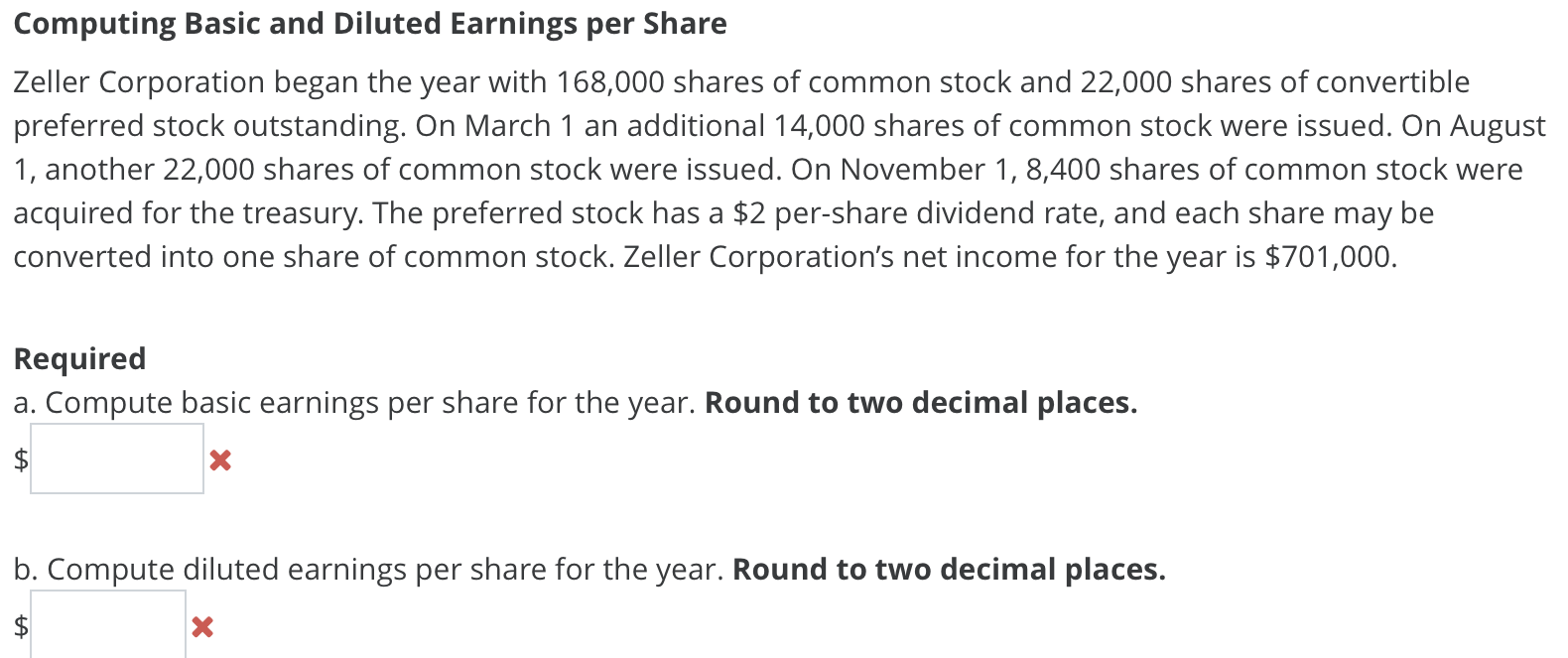  Computing Basic and Diluted Earnings per Share Zeller Corporation began the