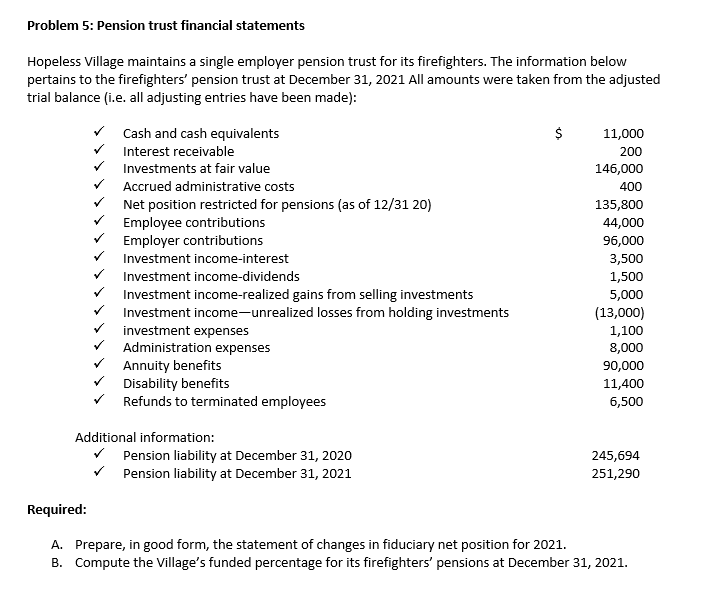  ANSWER FORM EXAMPLE: Problem 5: Pension trust financial statements Hopeless Village