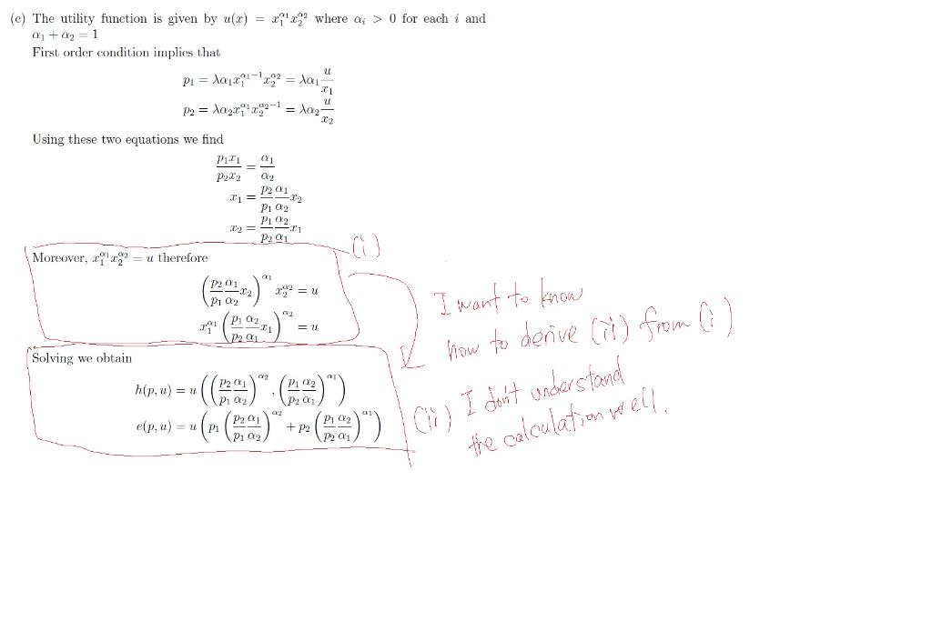  (c) The utility function is given by u(x)=x11x22 where i>0 for