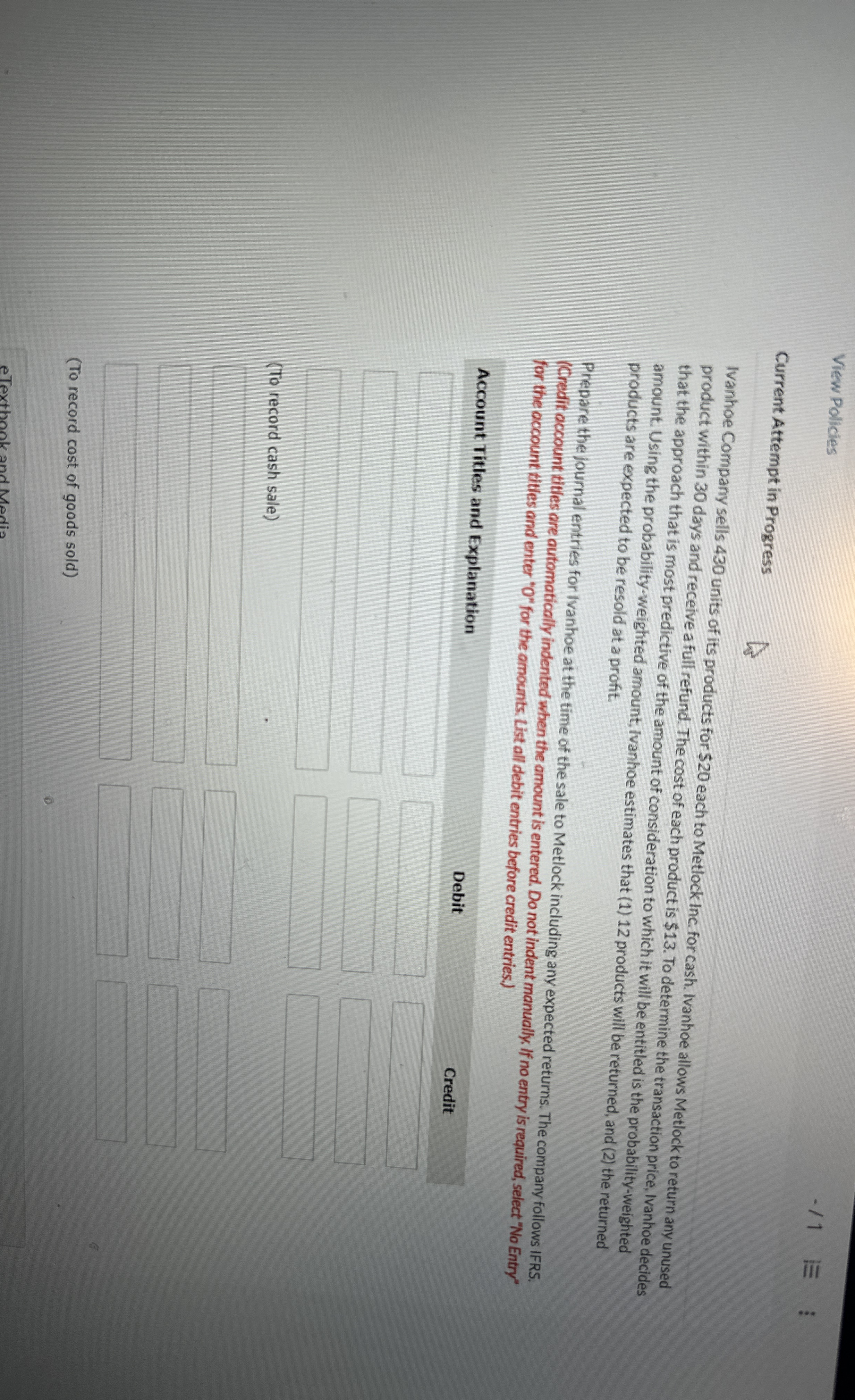  View Policies Current Attempt in Progress -11 Ivanhoe Company sells 430