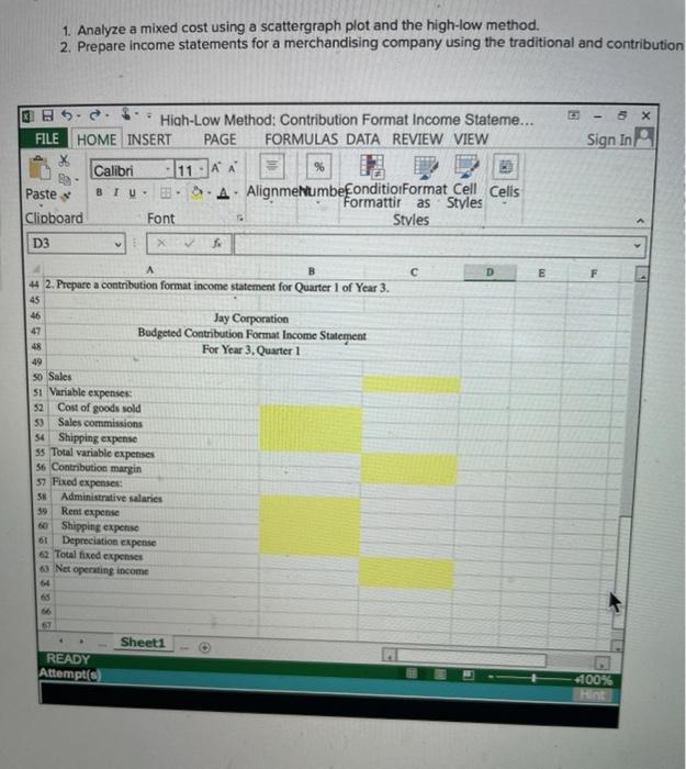 statements for a merchandising company using the traditional and contribution formats. Sign