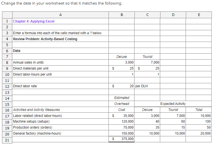  Change the data in your worksheet so that it matches the