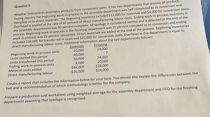 solve in excel with working notes Question 5 Weather instruments assembles products