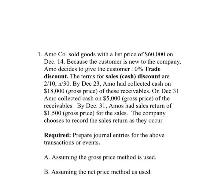 may i get help on this question 1. Amo Co. sold goods