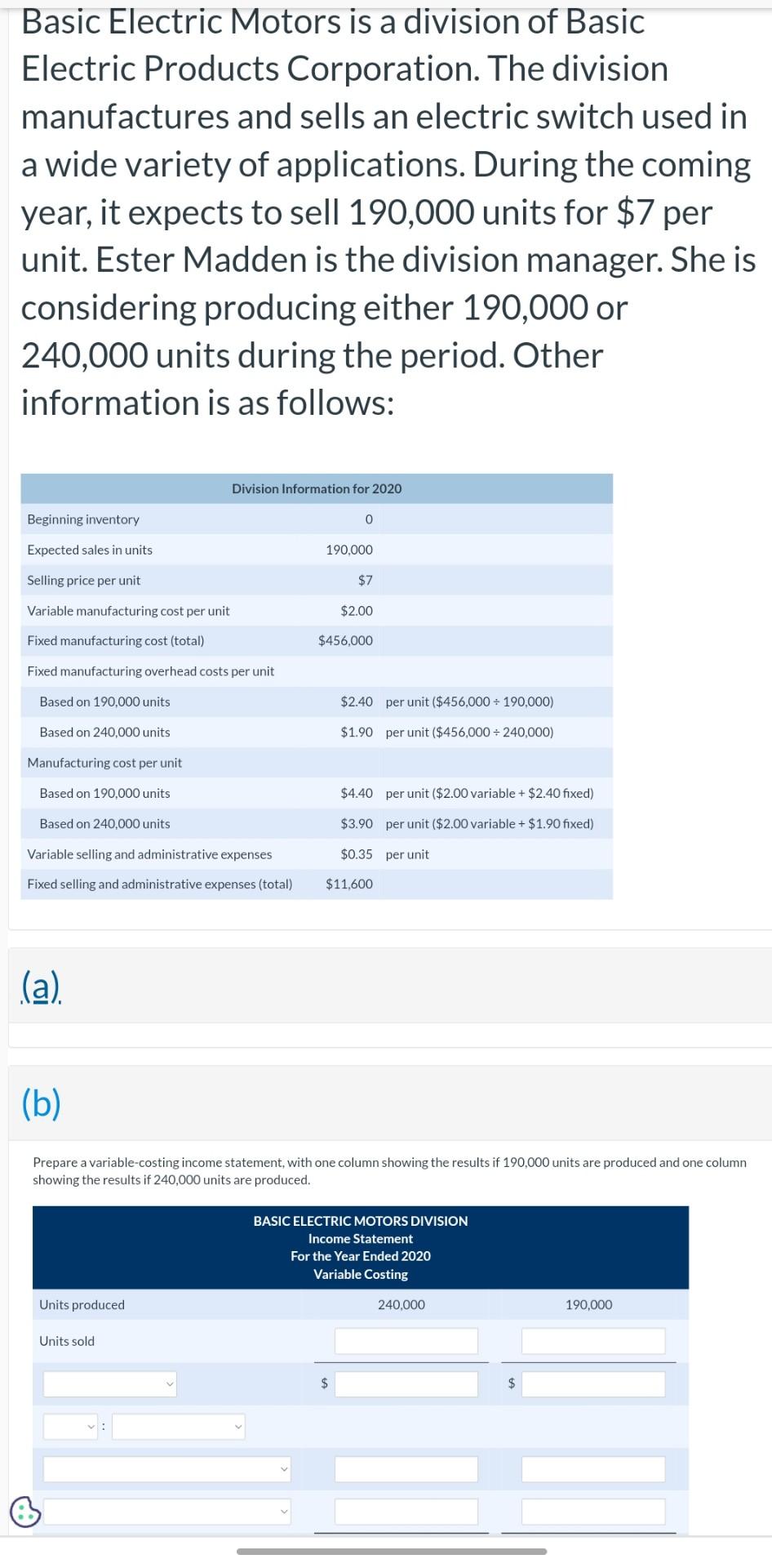  please answer fast Basic Electric Motors is a division of Basic