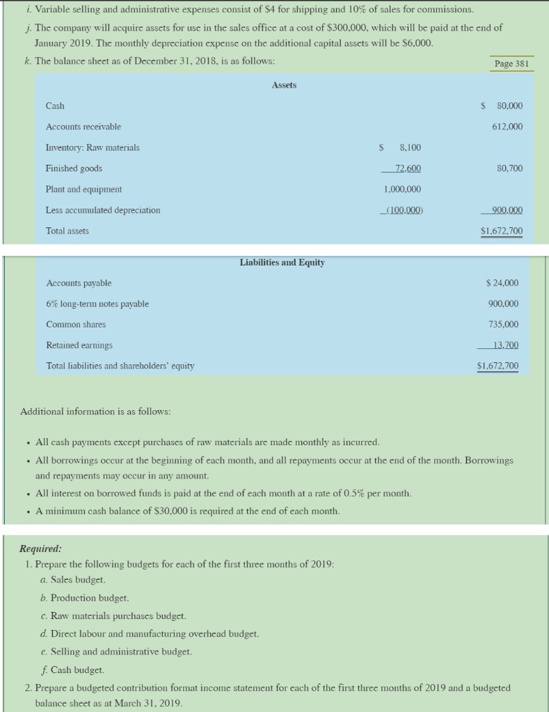 the calculations. Thank you! Garneau Manufacturing Ltd. produces and distributes a special