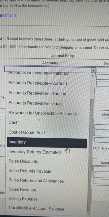 firements. 1. Record Kramer's transactions, including the cost of goods sold en