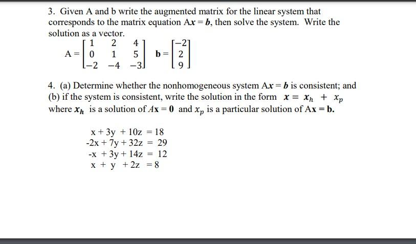  3. Given A and b write the augmented matrix for the