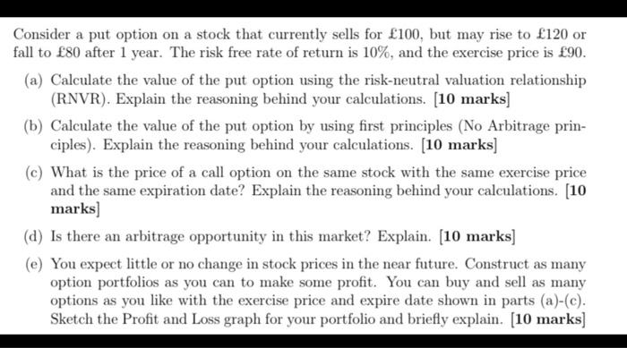 please complete B C D Consider a put option on a stock