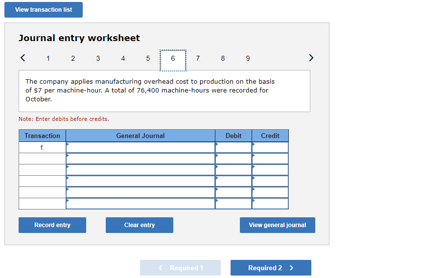 overhead costs accrued during October, $129,000. eBook f. The company applies manufacturing