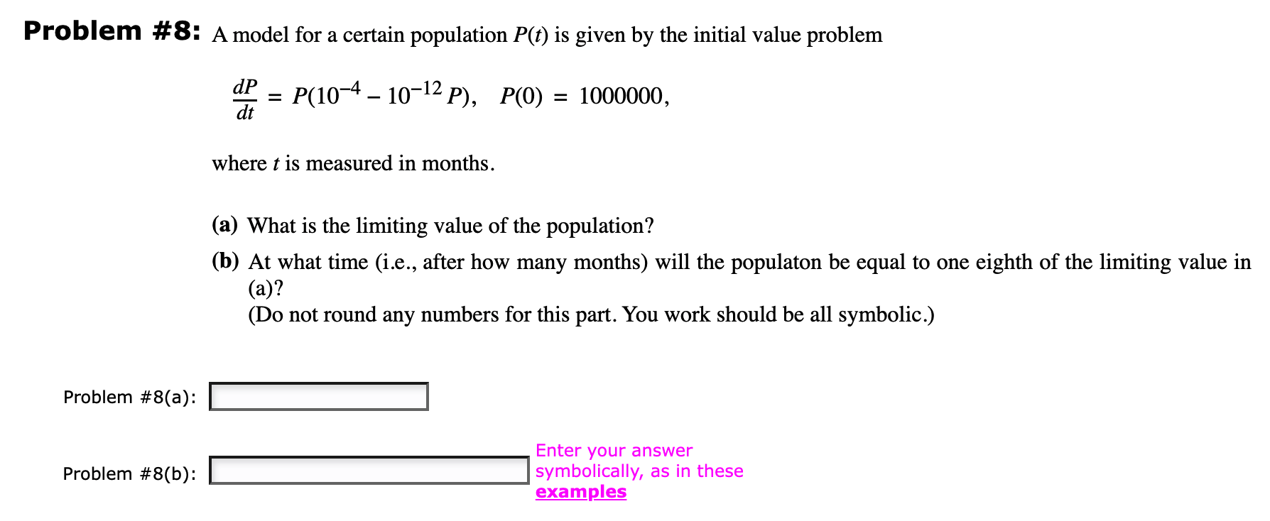  Problem #8: A model for a certain population P(t) is given