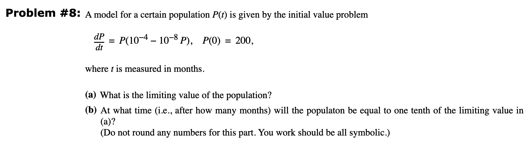  roblem #8: A model for a certain population P(t) is given