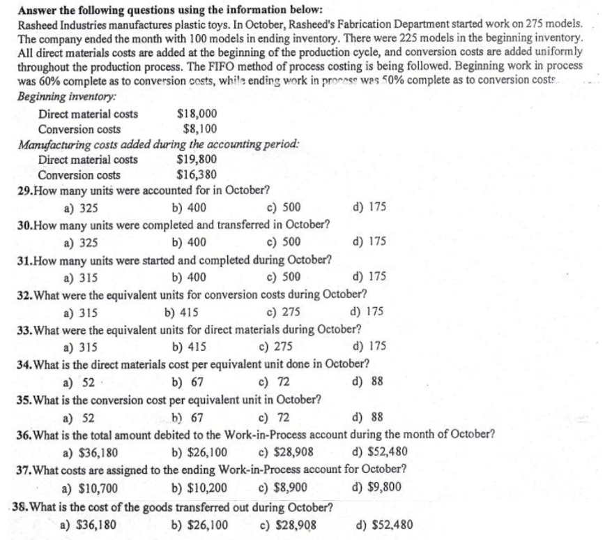  Answer the following questions using the information below: Rasheed Industries manufactures