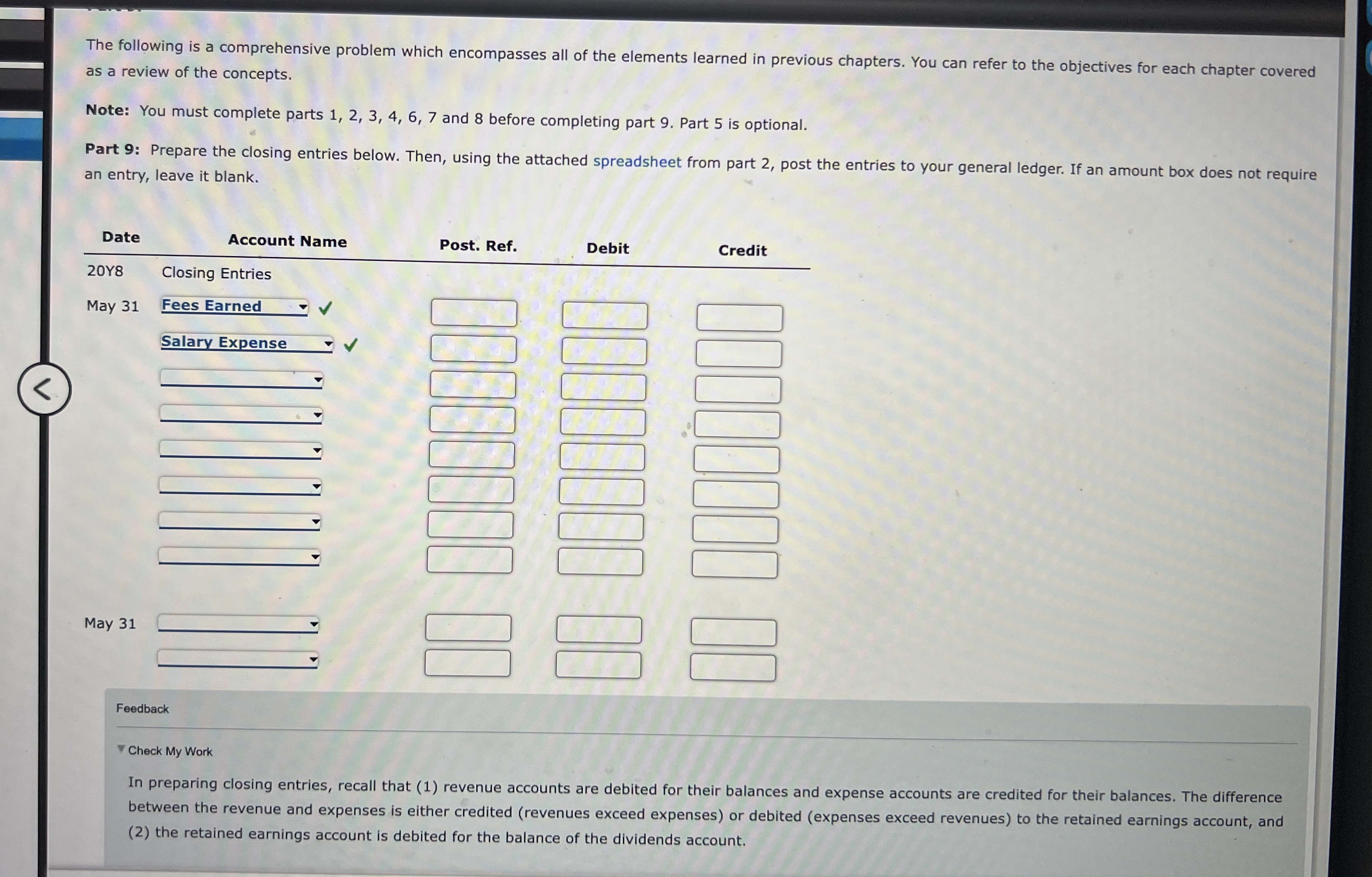  In preparing closing entries, recall that (1) revenue accounts are debited