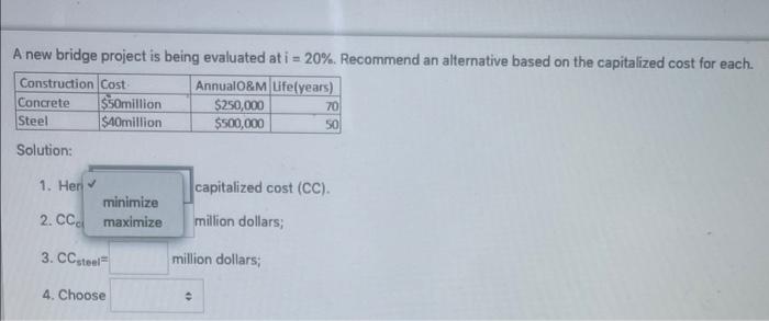alternativr based on the capitalized cost for each. please write legibly A