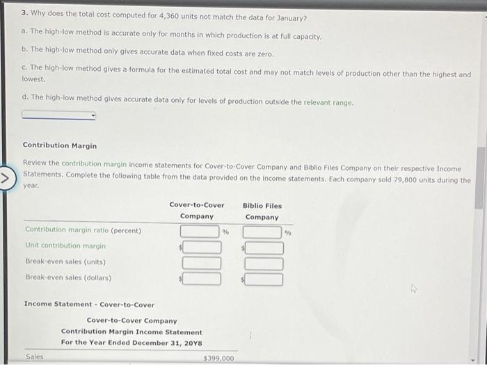 books. The company has compiled the following cost date, and wants your