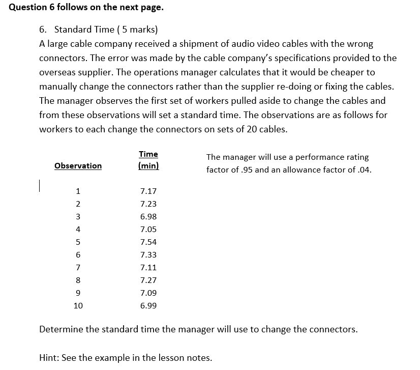 3.Sample size ( 10 marks)The operations manager from Q6 wants to make