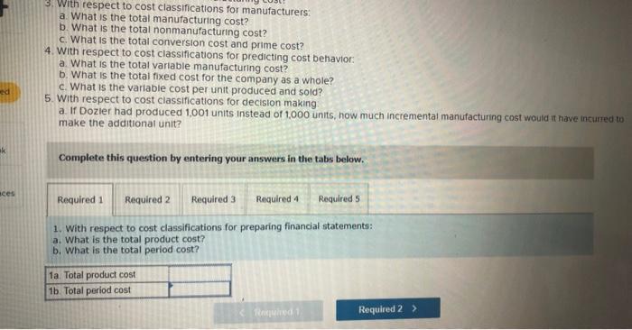 [LO1-1, LO1-2, LO1-3, LO1-4. [O1-5] Dozier Company produced and sold 1,000 units