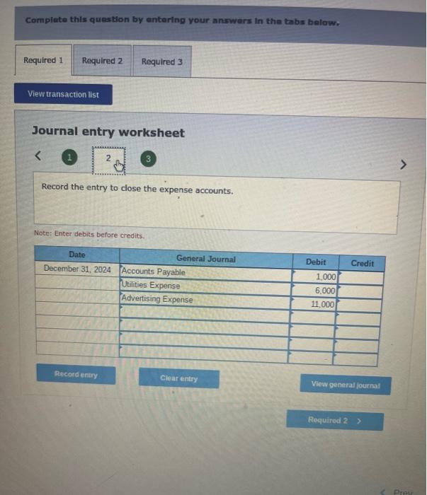 as of December 31 , Required: 1. Prepare the necessary closing entries.