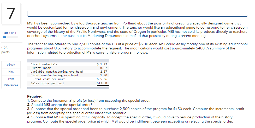 information applies to the questions displayed below. Part 1 of 4 1.25