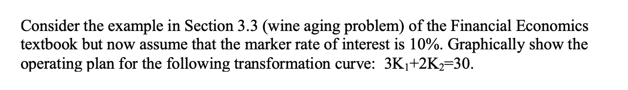  Example 3.3 below Consider the example in Section 3.3 (wine aging