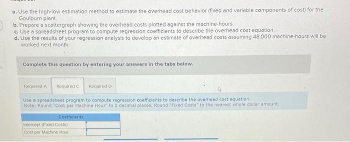 so all labor is considered port of factory overhead. The plant manager,