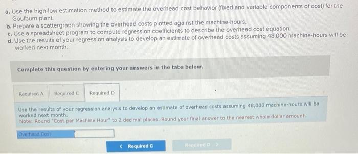 who has just been promoted, would like to understand how overhead costs