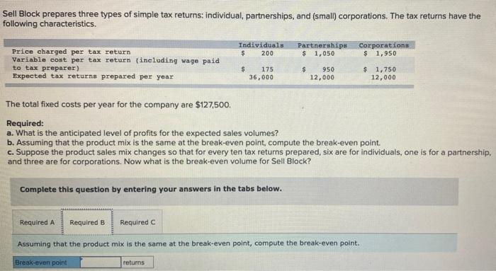 individual, partnerships, and (small) corporations. The tax returns have the following characteristics.