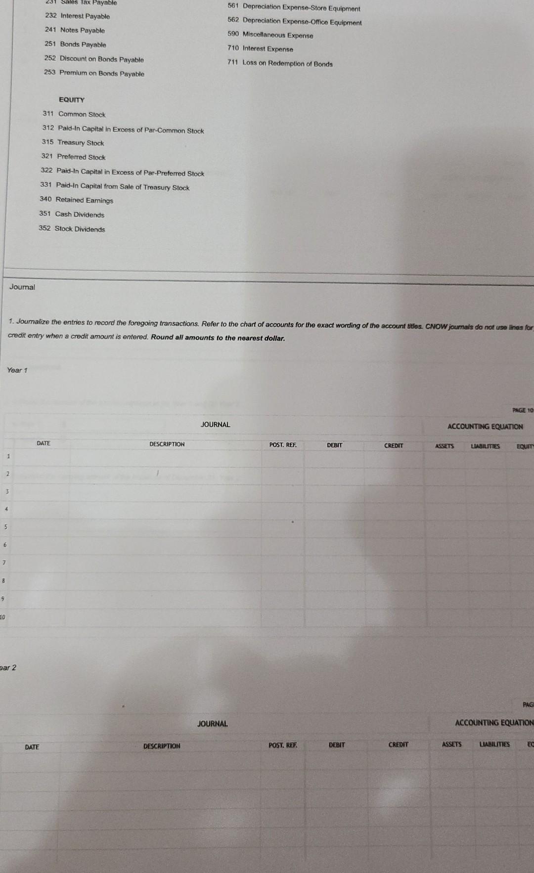 and amortization premium by straight line method? 3. EX.14.07 Entries for Issuing