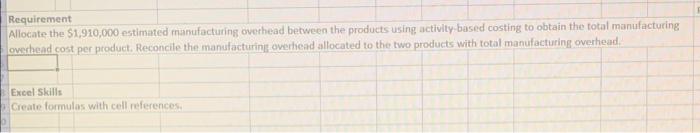 allocating manufacturing overhead with activity-based costing (ABC) Mt. Hood Manufacturing uses ABC