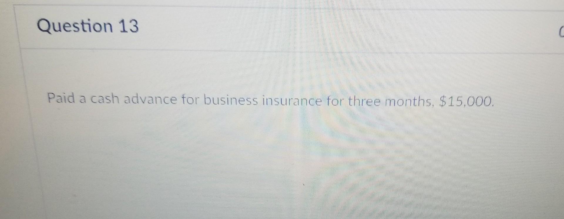 since Fundy Quiz 3. See the following example: You received cash for