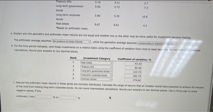 Please Answer This Question a. Explain why the geometric and arithmetic mesn