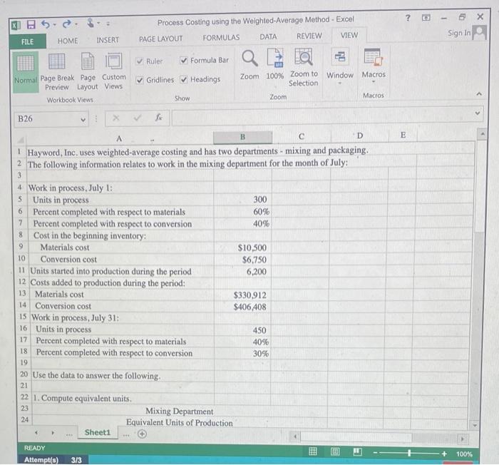 FORMULAS!!! Hayword, Inc. uses weighted-average costing and has two departments and has