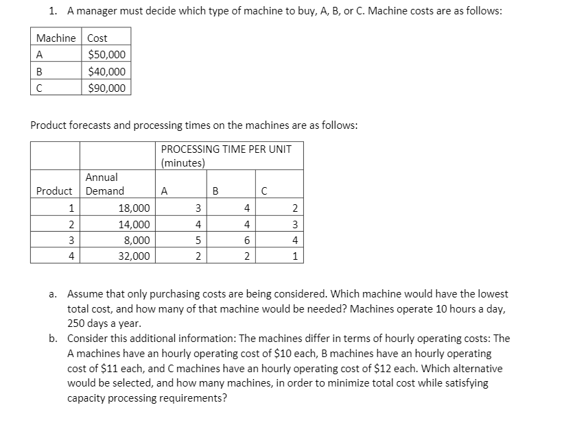PLease help show steps and explanation 1. A manager must decide which
