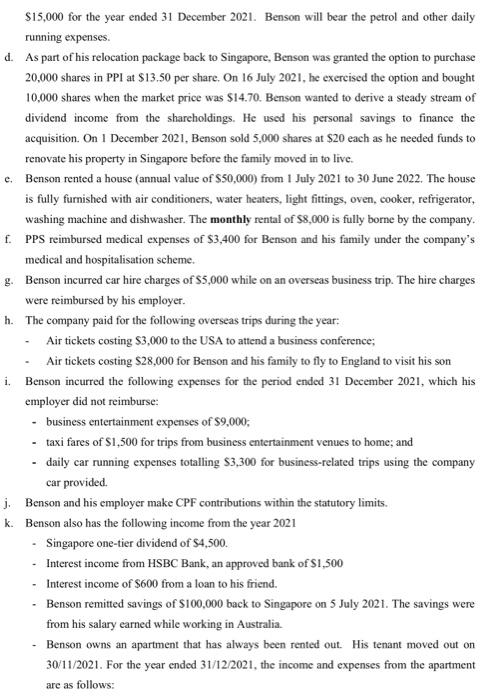 are in Singapore dollars) Benson Tan is a 53-year old Singaporean. He