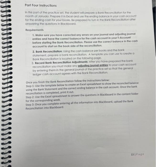 please solve in excel format Part Four Instructions In this part of